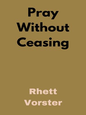 cover image of Pray Without Ceasing